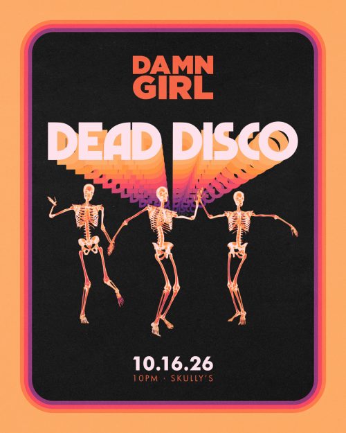 Damn-Girl-Dead-Disco-2026-4x5-for-Insta